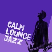 Calm Lounge Jazz