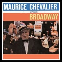 Maurice Chevalier Sings Broadway