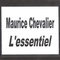 Maurice Chevalier - L'essentiel