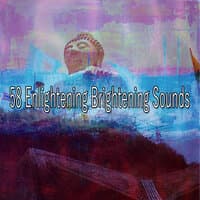 58 Enlightening Brightening Sounds