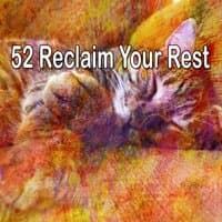 52 Reclaim Your Rest