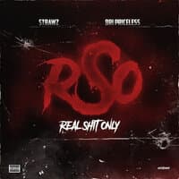 Real Shit Only (Rso)