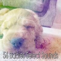 56 Babies Select Sounds