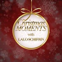 Christmas Moments With Lalo Schifrin