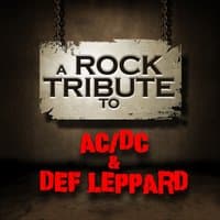 A Rock Tribute to AC/DC and Def Leppard