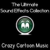 Ultimate Sound Effects Collection - Crazy Cartoon Music