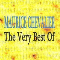 Maurice Chevalier : The Very Best Of