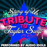 Story of Us: Tribute to Taylor Swift