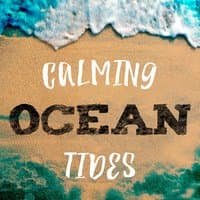 Calming Ocean Tides