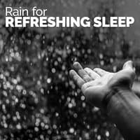 Rain for Refreshing Sleep