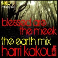 Blessed Are the Meek the Earth Mix