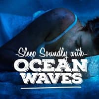 Sleep Soundly with Ocean Waves