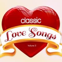 Classic Love Songs, Vol. 2