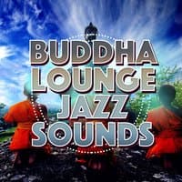 Buddha Lounge Jazz Sounds