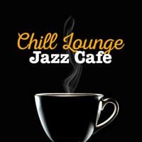 Chill Lounge Jazz Cafe