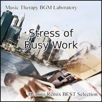 Music Therapy for the Stress of a Busy Work