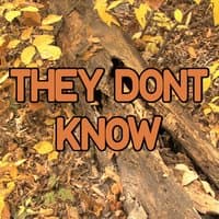 They Don't Know - Tribute to Disciples