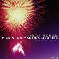 Pickin' On Martina McBride: American Firecracker - A Bluegrass Tribute