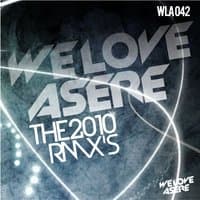 We Love Asere the Rmxs!