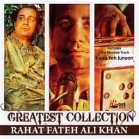 Greatest Collection - Rahat Fateh Ali Khan