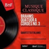 Brahms: Quatuor à cordes No. 3