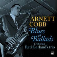 Arnett Cobb: Blues & Ballads