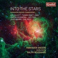 Into the Stars - Fairhaven Singers