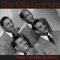 Meet the Mills Brothers!