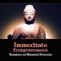 Immediate Enlightenment: Session of Blissful Sounds