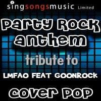 Party Rock Anthem (Tribute to LMFAO feat. Goonrock)