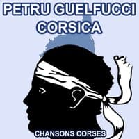 Corsica - Les plus belles chansons de Petru Guelfucci