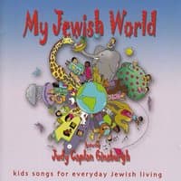 My Jewish World: Kids Songs for Everyday Jewish Living