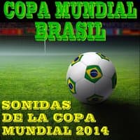 Copa Mundial Brasil: Sonidos De La Copa Mundial 2014