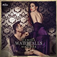 Yamira feat.Mattyas - Waterfalls