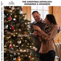 The Christmas Anthology: Songbirds and Crooners