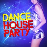 Dance House Party