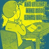 Bad Feelings Make Good Songs Vol. II