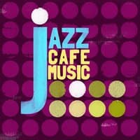 Jazz: Cafe Music