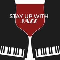 Stay up with Jazz