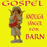 Gospel andliga sånger för barn