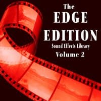 The Edge Edition Sound Effects Library, Vol. 2