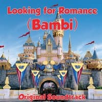 Looking for Romance (Bambi)