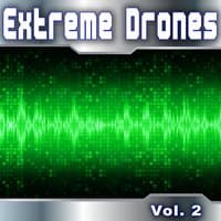 Extreme Drones, Vol. 2