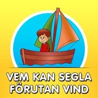 Vem kan segla förutan vind