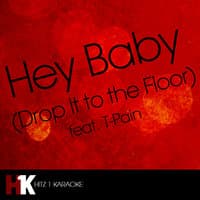 Hey Baby (Drop It to the Floor) [feat. T-Pain]