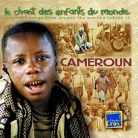 Chant des enfants du monde, Vol. 13 : Cameroun