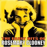 The Early Hits of Rosemary Clooney