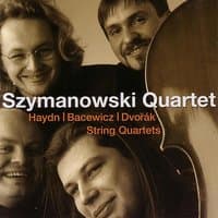 Haydn, Bacewicz, Dvořák: String Quartets