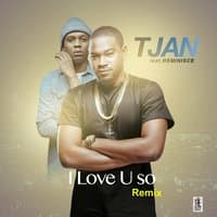 I Love U So [feat. Reminisce]