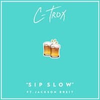 Sip Slow